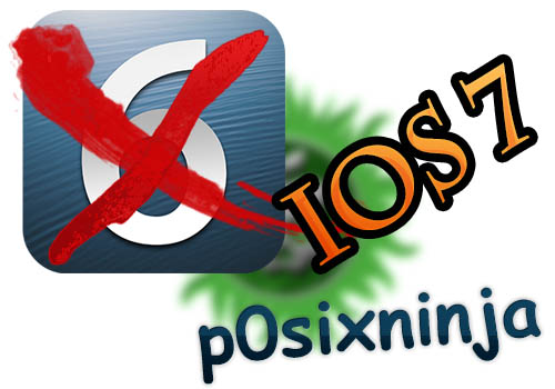 next-jailbreak-ios7-p0sixninja-20130330 next-jailbreak-ios7-p0sixninja-20130330