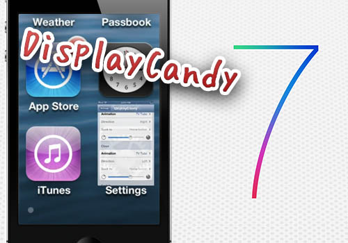 Displaycandyに Ios 7風アプリ起動 終了 エフェクトを搭載予定 デモ動画も Jbapp Tools 4 Hack