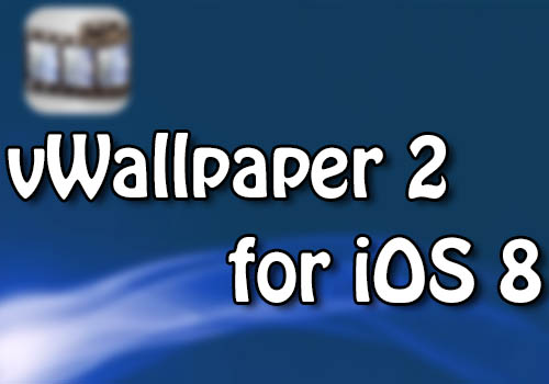 動画を壁紙に Vwallpaper 2 For Ios 8 のベータテストが開始 Jbapp Tools 4 Hack