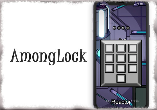 Amonglock パスコード画面を人気ゲーム Among Us 風のデザインに アニメーションや効果音も Jbapp Tools 4 Hack